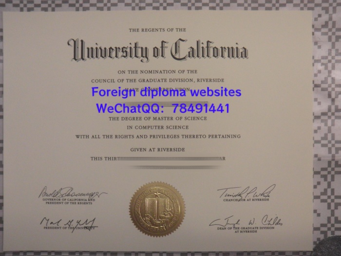 University of California, Riverside Diploma Sample University of California, Riverside Bachelor's and Master's Degree University of California, Riverside Graduate Certificate �������ݴ�ѧ�ӱ���У��ҵ֤����